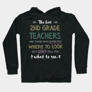 The best 2nd Grade Teachers Appreciation Gifts - Quote Show you where to look Hoodie